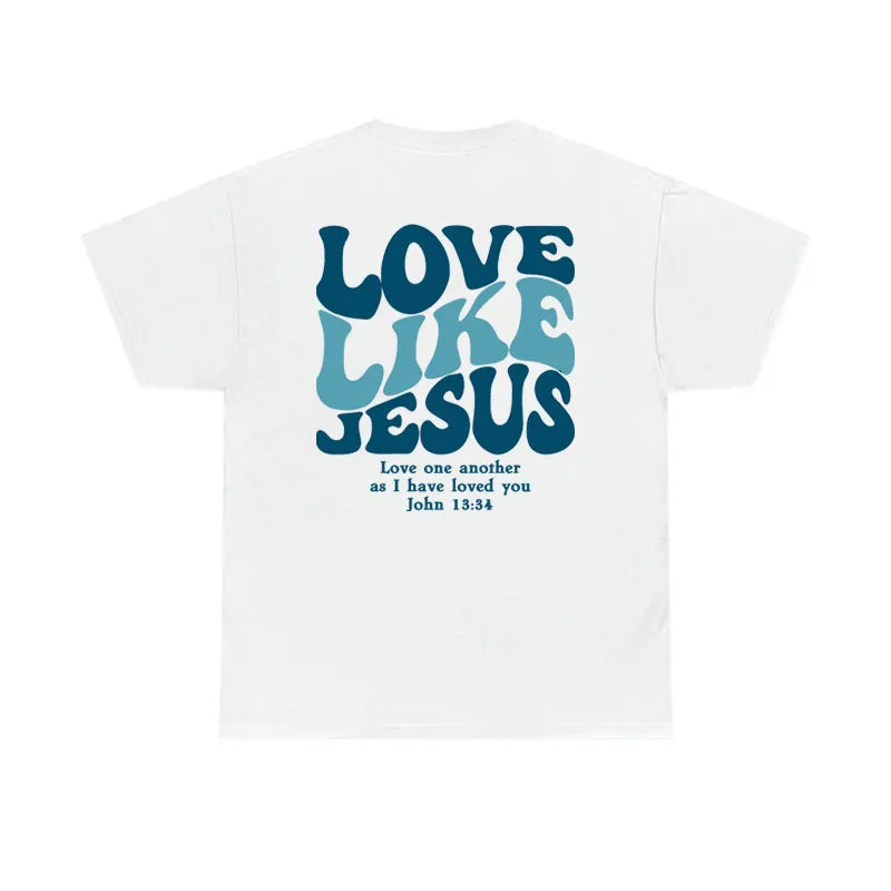 Love like Jesus T-shirt