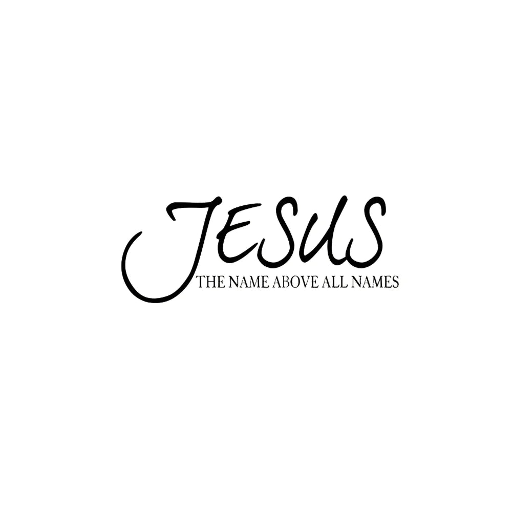 Jesus Name Above All Names Quote Wall Decal Vinyl Sticker